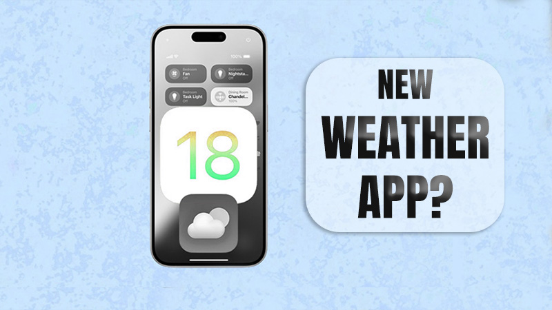 iPhone new weather app in iOS 18